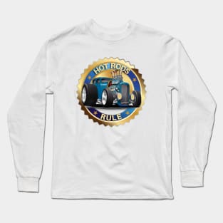 Hot Rods Rule Long Sleeve T-Shirt